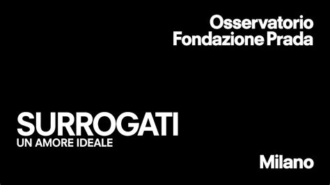 prada surrogati|Diamond and Dorfman: Surrogati. Un amore ideale.